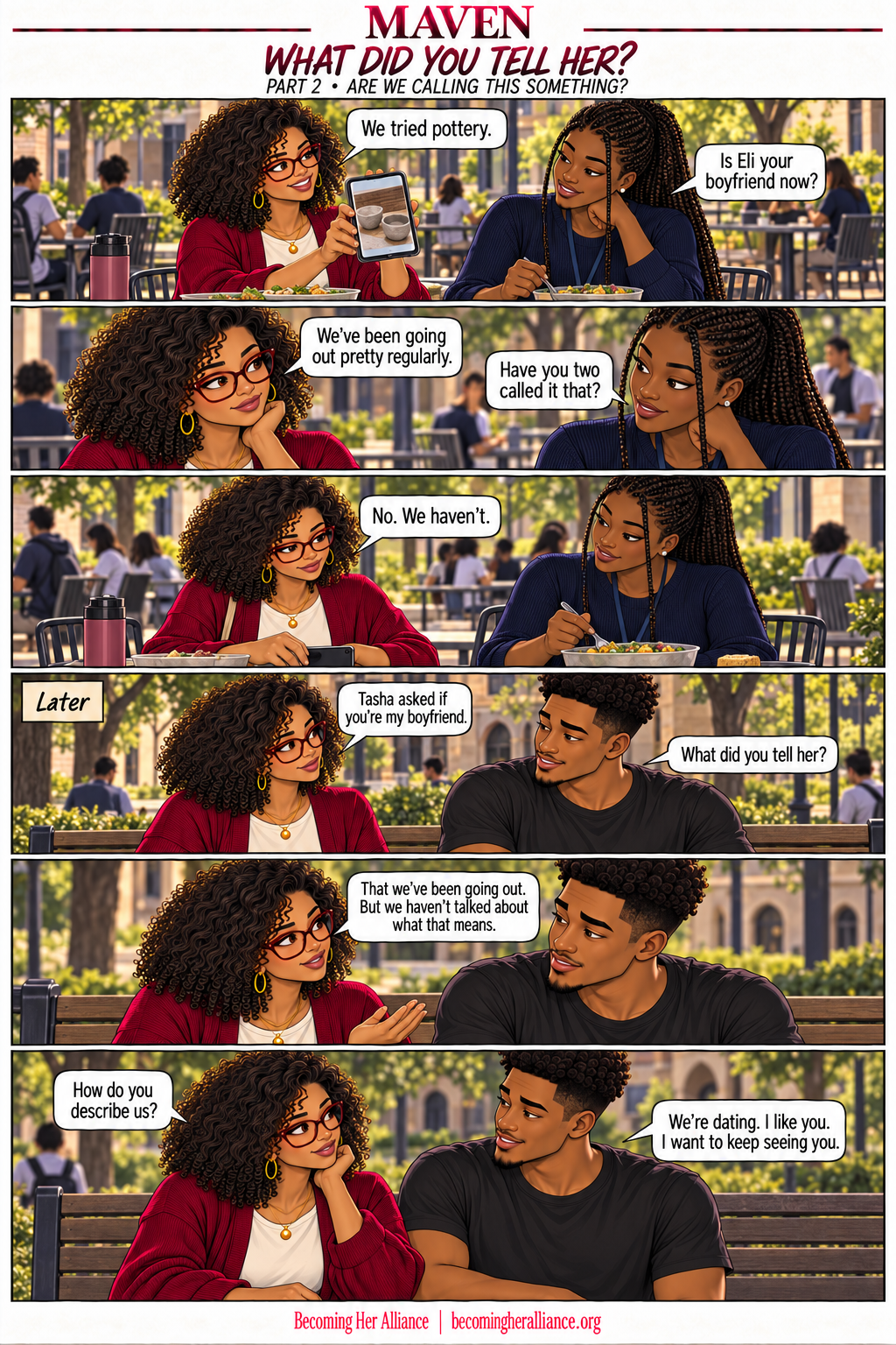 MAVEN — What Did You Tell Her? A friend’s question makes Maven realize she and Eli have never discussed the boyfriend label. She asks how he describes their relationship.